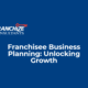 Franchisee Business Planning