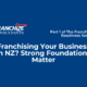Franchising Your Business in NZ Part 1