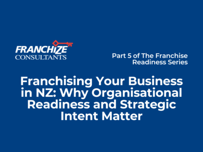 Franchising Your Business Organisational Readiness