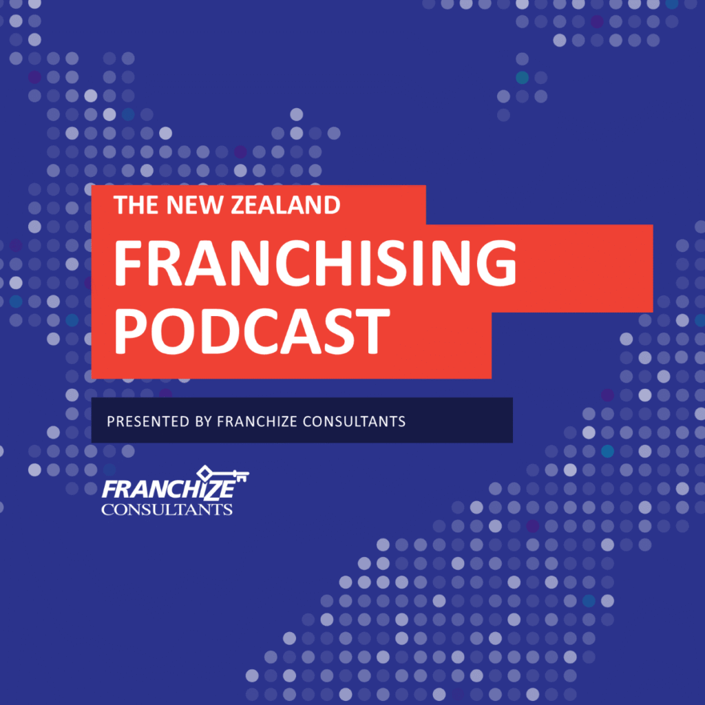 The New Zealand Franchising Podcast